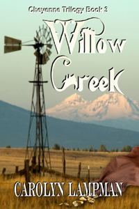 Willow Creek [Cheyenne Trilogy Book 3]